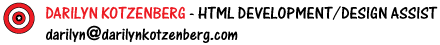 Darilyn Kotzenberg - HTML Development. Design Assist